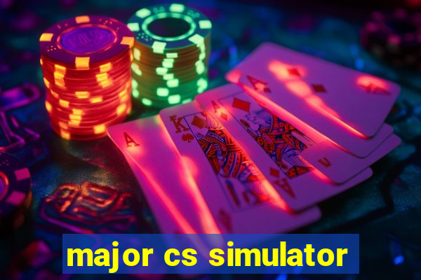 major cs simulator